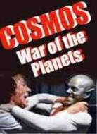COSMOS: WAR OF THE PLANETS