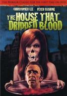 THE HOUSE THAT DRIPPED BLOOD