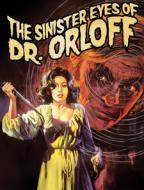 THE SINISTER EYES OF DR. ORLOFF