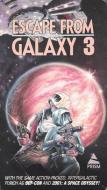 ESCAPE FROM GALAXY 3