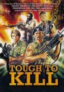 TOUGH TO KILL
