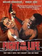 FIGHT FOR YOUR LIFE