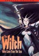 THE WITCH WHO CAME FROM THE SEA