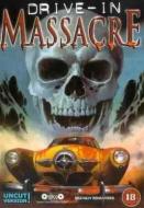 DRIVE IN MASSACRE