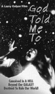 GOD TOLD ME TO