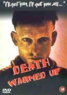 DEATH WARMED UP