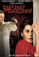 DIE! DIE! MY DARLING!