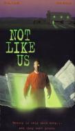 NOT LIKE US