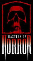 MASTERS OF HORROR:      ...