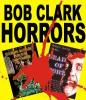 b-movies.gr - b-events: BOB CLARK HORRORS report